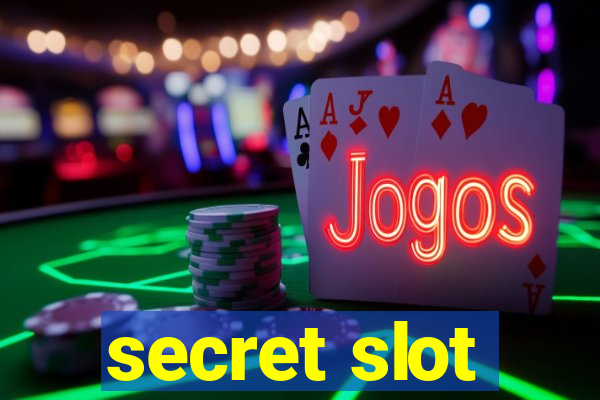 secret slot