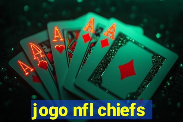 jogo nfl chiefs