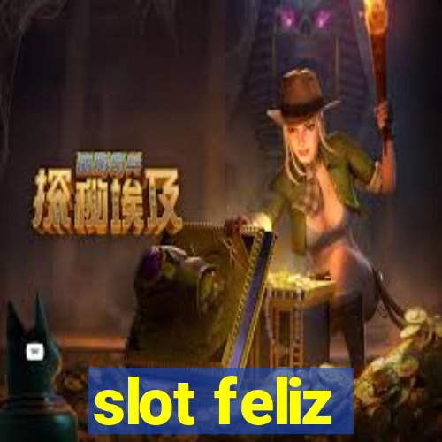 slot feliz