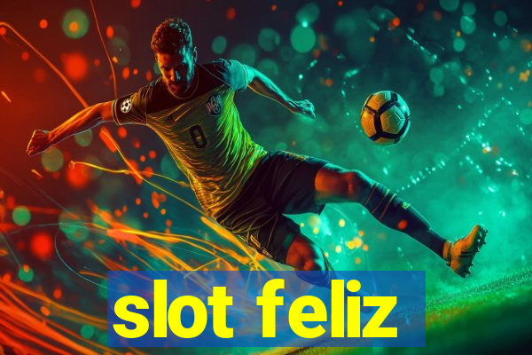 slot feliz