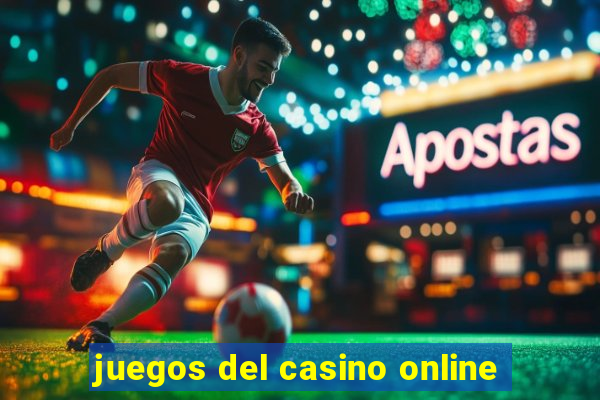 juegos del casino online