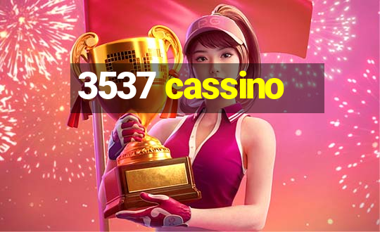 3537 cassino