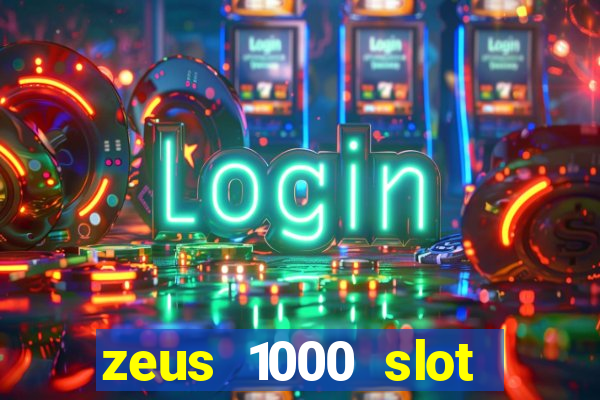 zeus 1000 slot free play