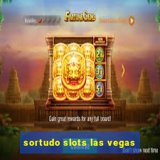 sortudo slots las vegas