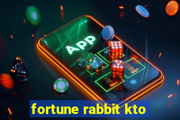 fortune rabbit kto