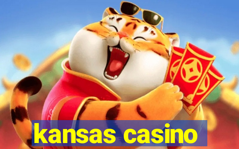 kansas casino