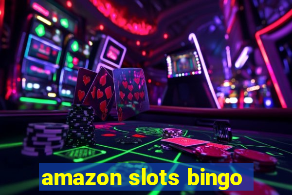 amazon slots bingo