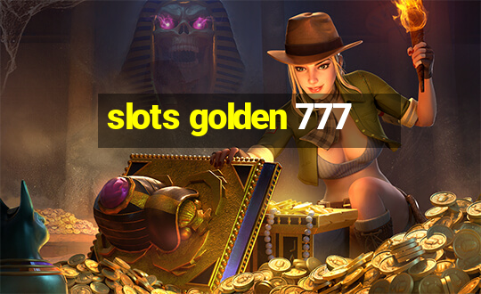 slots golden 777