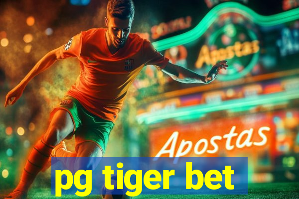 pg tiger bet