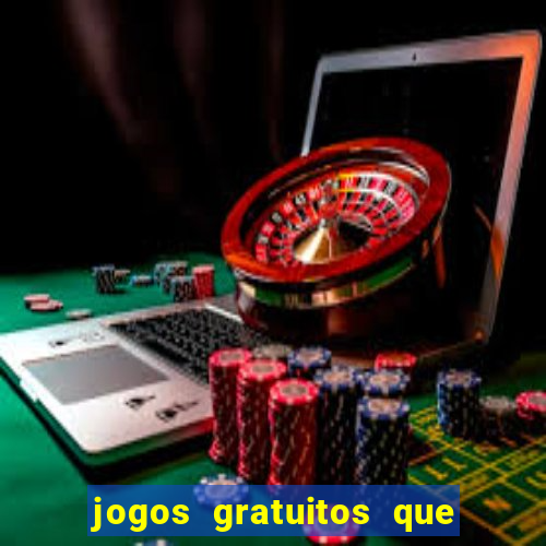 jogos gratuitos que d?o dinheiro de verdade