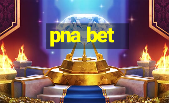 pna bet