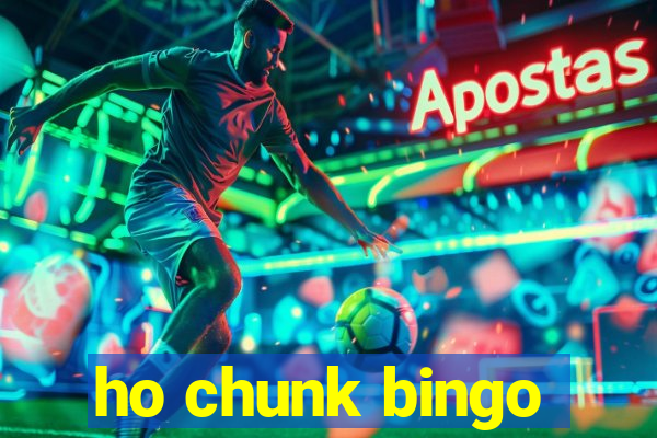 ho chunk bingo