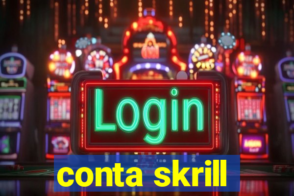 conta skrill