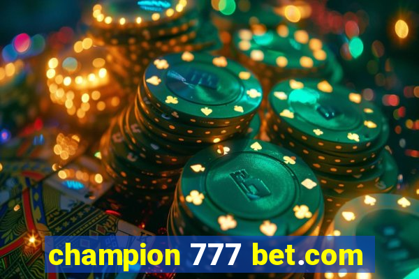 champion 777 bet.com