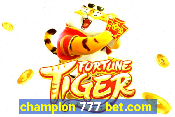 champion 777 bet.com