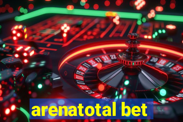 arenatotal bet