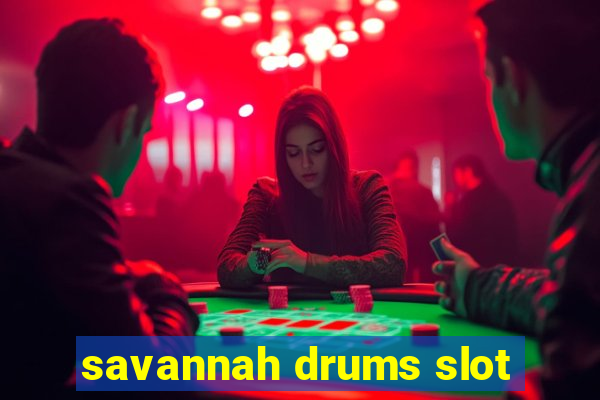 savannah drums slot