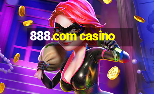 888.com casino