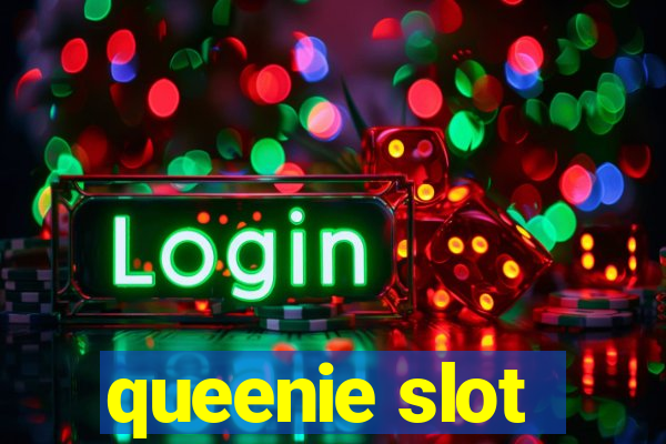 queenie slot