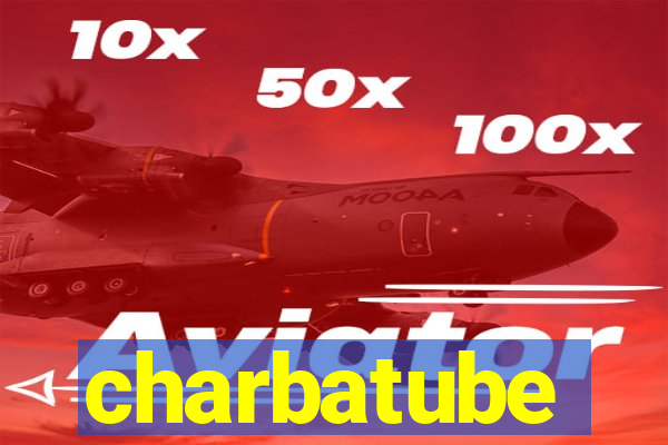 charbatube