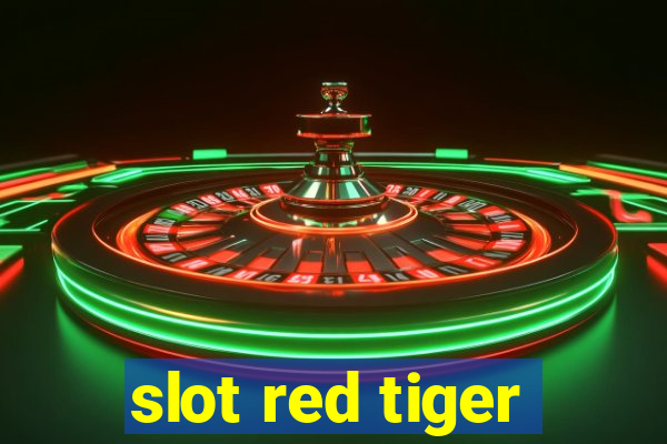 slot red tiger