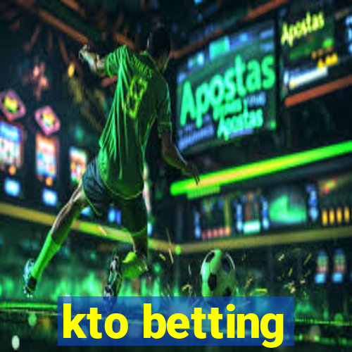 kto betting