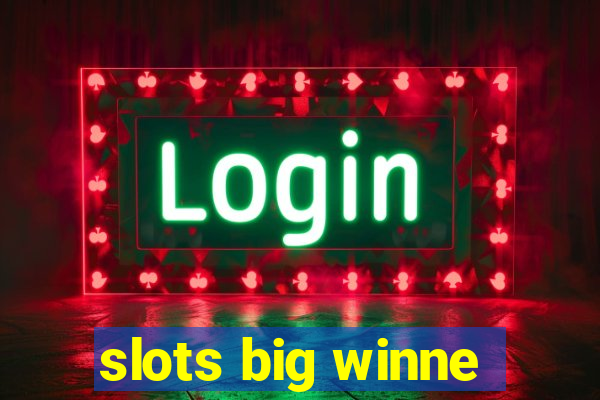 slots big winne