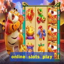 online slots play for real money