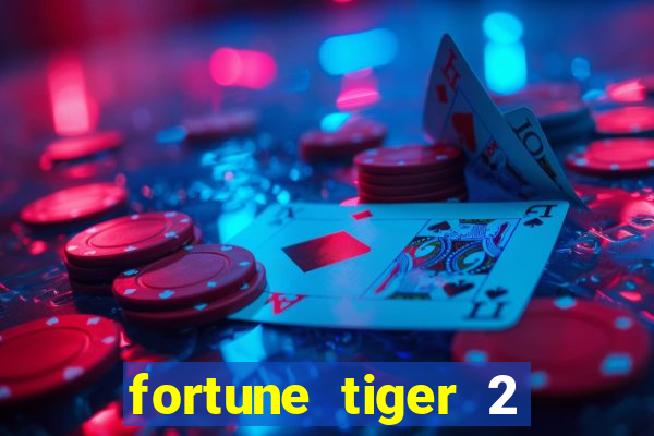 fortune tiger 2 demo grátis