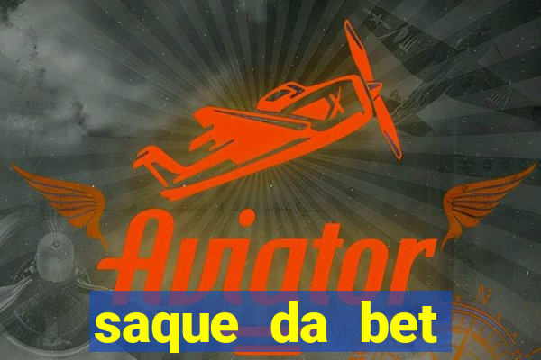 saque da bet demora quanto tempo