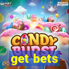 get bets