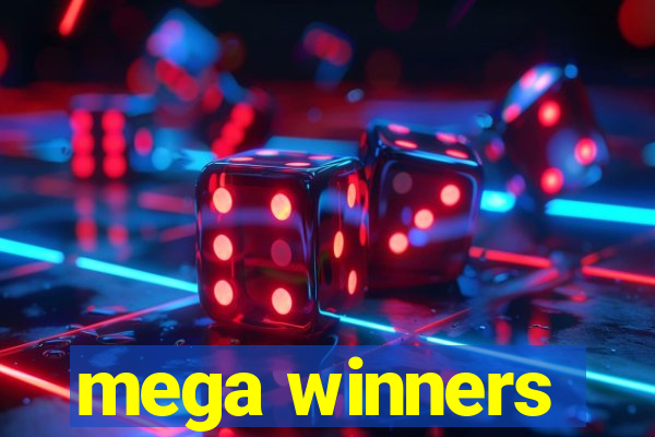 mega winners