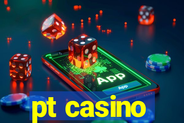 pt casino