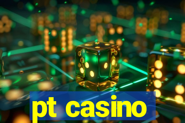 pt casino