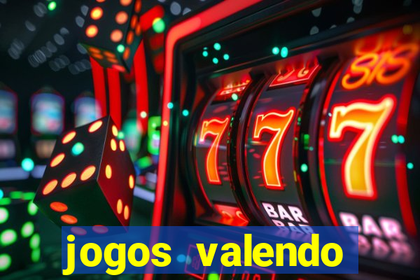 jogos valendo dinheiro online