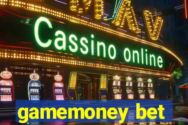 gamemoney bet