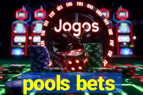 pools bets