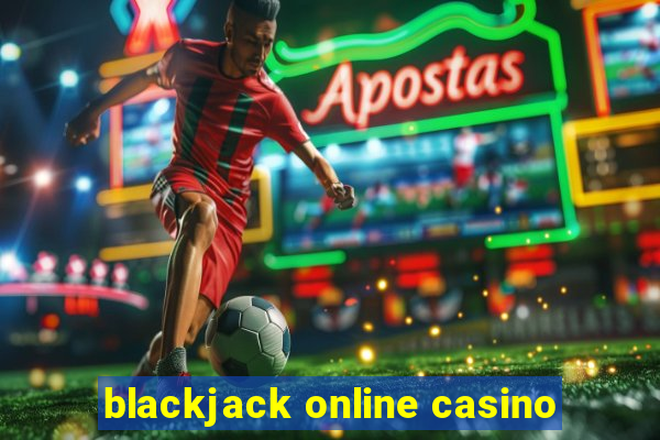 blackjack online casino