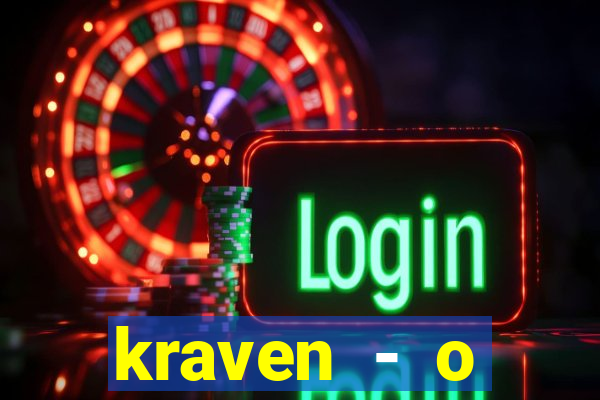 kraven - o ca莽ador filme completo dublado pobreflix