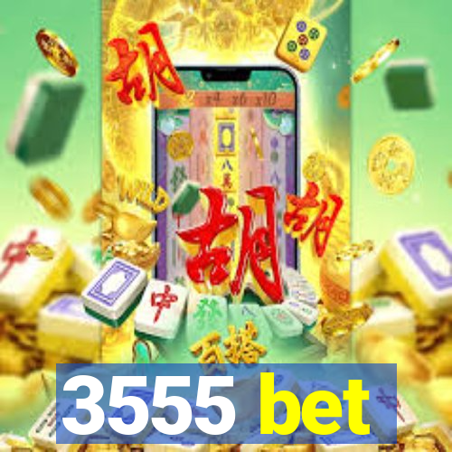 3555 bet