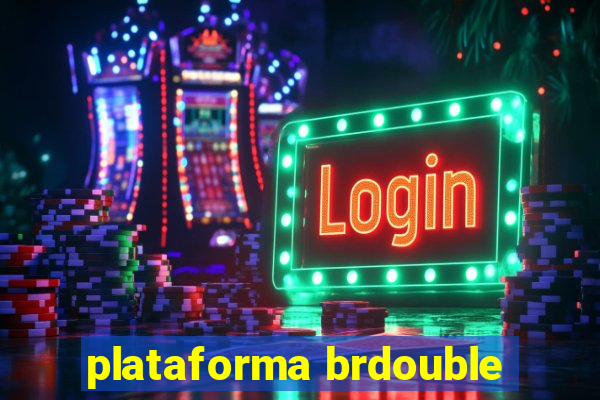 plataforma brdouble