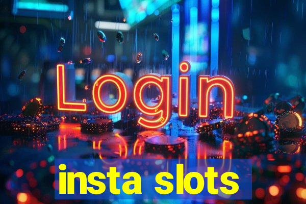 insta slots