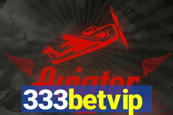 333betvip