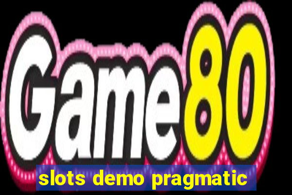 slots demo pragmatic