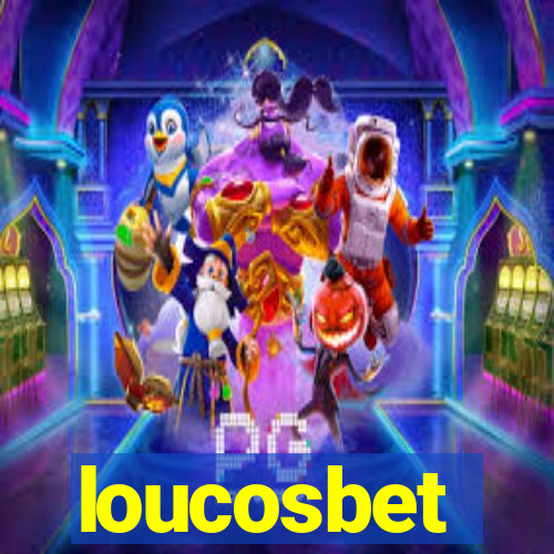 loucosbet