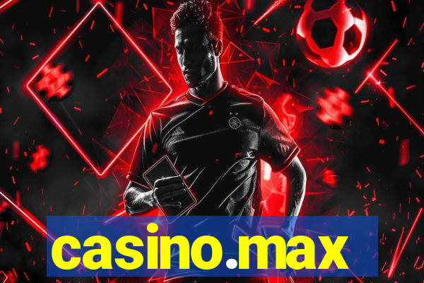 casino.max