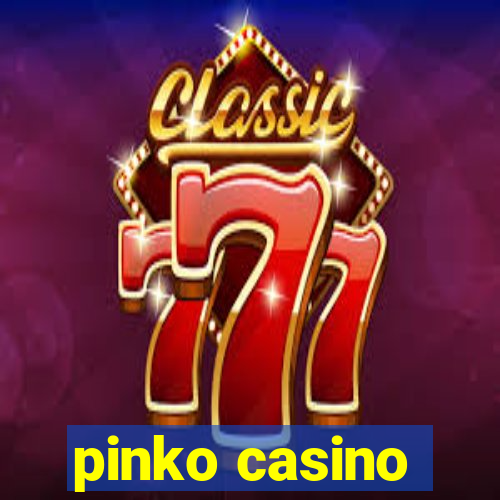 pinko casino