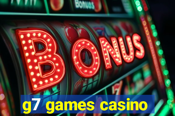 g7 games casino