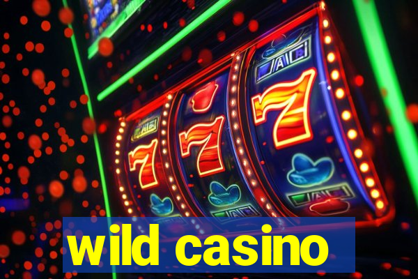 wild casino