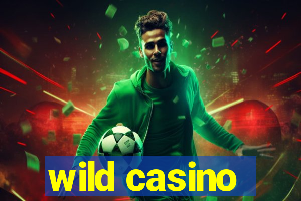 wild casino